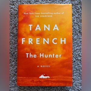 'The Hunter' Book by Tana French hardcover edition